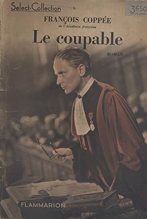 Seller image for Le coupable. Roman. for sale by Librairie Et Ctera (et caetera) - Sophie Rosire