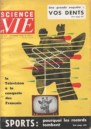 Science et vie N° 470. Vos dents - La télévision - Records sportifs. Novembre 1956.