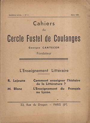 Bild des Verkufers fr Cahiers du Cercle Fustel de Coulanges. Septime anne. N 3. L'enseignement littraire. Mars 1935. zum Verkauf von Librairie Et Ctera (et caetera) - Sophie Rosire