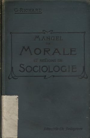 Manuel de morale et notions de sociologie. Sans date.