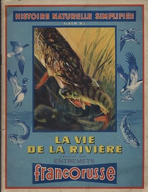 Histoire naturelle simplifiée. Album N° 3 : La vie de la rivière. Vers 1950.