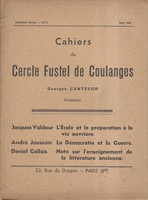 Bild des Verkufers fr Cahiers du Cercle Fustel de Coulanges. Septime anne. N 5. Jacques Valdour - Andr Joussain - Daniel Gallois. Juin 1935. zum Verkauf von Librairie Et Ctera (et caetera) - Sophie Rosire