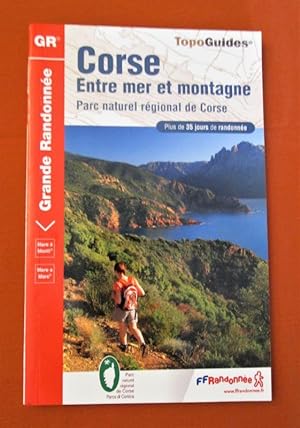 Bild des Verkufers fr Corse entre mer et montagne - Parc naturel regional de Corse (Topo-guide) zum Verkauf von Dj Jadis