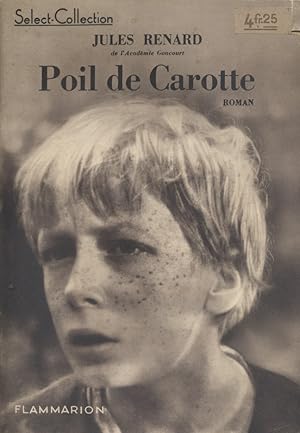 Imagen del vendedor de Poil de carotte. Roman. a la venta por Librairie Et Ctera (et caetera) - Sophie Rosire