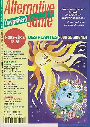 L'impatient - Alternative santé. Hors-Série N° 28 : Des plantes pour se soigner. Juin 2003.