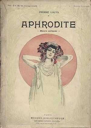 Imagen del vendedor de Aphrodite. Moeurs antiques. Edition dfinitive. a la venta por Librairie Et Ctera (et caetera) - Sophie Rosire