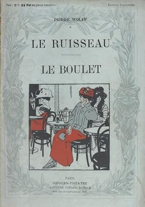 Bild des Verkufers fr Le ruisseau (comdie en 3 actes). - Le boulet (comdie en 3 actes). Vers 1911. zum Verkauf von Librairie Et Ctera (et caetera) - Sophie Rosire