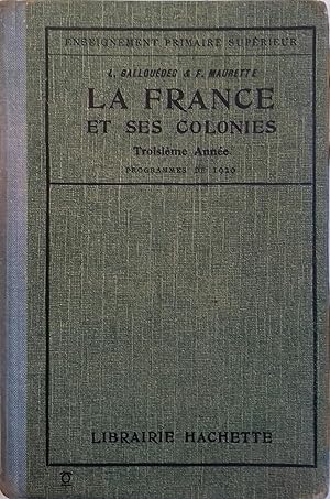 La France et ses colonies. Troisième année. Sans date.