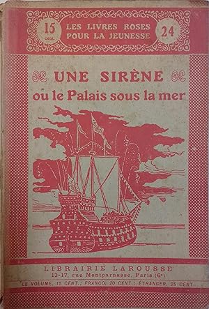 Une sirène ou le palais sous la mer. Début XXe.