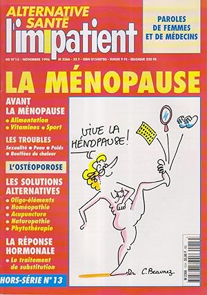 L'impatient - Alternative santé. Hors-Série N° 13 : La ménopause. Novembre 1996.