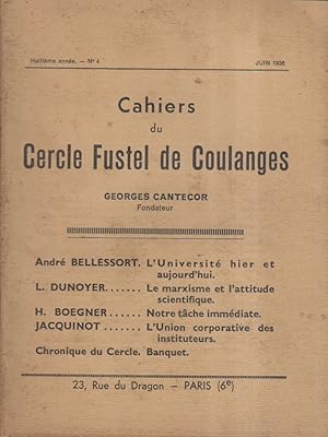 Image du vendeur pour Cahiers du Cercle Fustel de Coulanges. Huitime anne. N 4. Andr Bellessort - L. Dunoyer - H. Boegner - Jacquinot Juin 1936. mis en vente par Librairie Et Ctera (et caetera) - Sophie Rosire