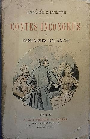 Contes incongrus et fantaisies galantes. Vers 1900.