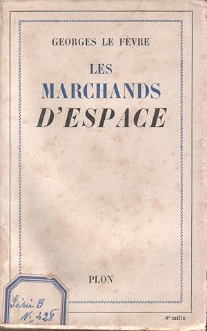 Imagen del vendedor de Les marchands d'espace. a la venta por Librairie Et Ctera (et caetera) - Sophie Rosire
