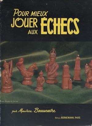 Imagen del vendedor de Pour mieux jouer aux checs. a la venta por Librairie Et Ctera (et caetera) - Sophie Rosire