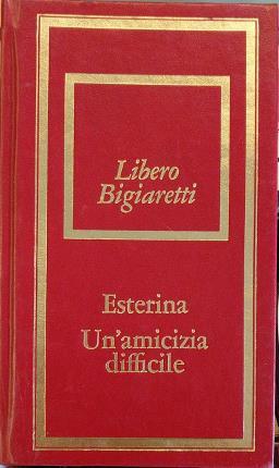 Seller image for Esterina - Un'amicizia difficile. for sale by Libreria La Fenice di Pietro Freggio