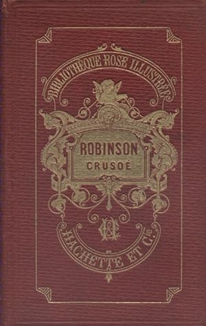 Image du vendeur pour La vie et les aventures de Robinson Cruso. mis en vente par Librairie Et Ctera (et caetera) - Sophie Rosire