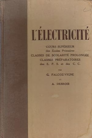 L'électricité. Cours supérieur des écoles primaires. Sans date.