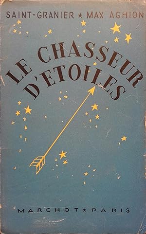 Imagen del vendedor de Le chasseur d'toiles. Sans date. a la venta por Librairie Et Ctera (et caetera) - Sophie Rosire