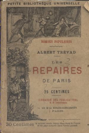 Les repaires de Paris. Vers 1900.