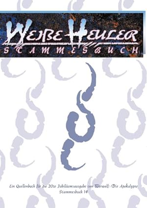 Seller image for Werwolf, Die Apokalypse, Stammesbuch: Weie Heuler (W20) : Ein Quellenbuch for sale by AHA-BUCH GmbH