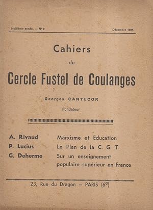 Image du vendeur pour Cahiers du Cercle Fustel de Coulanges. Huitime anne. N 2. Marxisme et ducation. Le plan de la C.G.T. Pour un enseignement populaire en France. Dcembre 1935. mis en vente par Librairie Et Ctera (et caetera) - Sophie Rosire