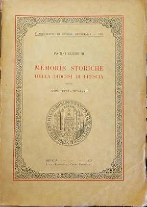 Immagine del venditore per Memorie storiche della diocesi di Brescia. Serie Terza - MCMXXXII. venduto da Libreria La Fenice di Pietro Freggio