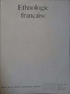 Ethnologie française. Revue de la société d'ethnologie française. Tome 3. N° 3-4. Nouvelle série....