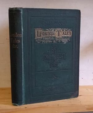 Image du vendeur pour The London Magazine of Light Literature, [Volume III], London Tales, Sketches Poetry and Travels (1877) mis en vente par Richard Beaton