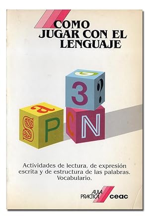 Imagen del vendedor de Cmo jugar con el lenguaje. Actividades de lectura, de expresin escrita y de estructura de las palabras. Vocabulario. a la venta por Librera Berceo (Libros Antiguos)