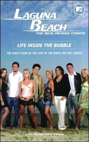 Seller image for Laguna Beach : Life Inside The Bubble for sale by GreatBookPrices