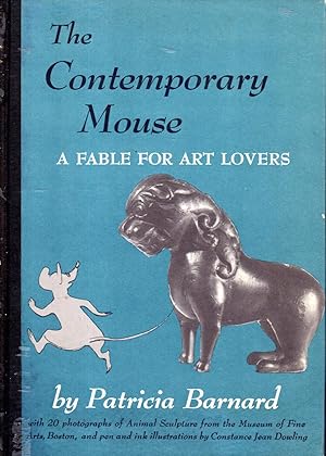 Bild des Verkufers fr The Contemporary Mouse: A Fable for Art Lovers zum Verkauf von Dorley House Books, Inc.