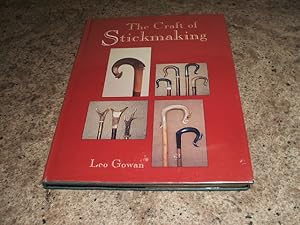 The Craft of Stickmaking