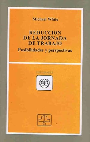 Imagen del vendedor de REDUCCIN DE LA JORNADA DE TRABAJO. Posibilidades y perspectivas. a la venta por Librera Torren de Rueda