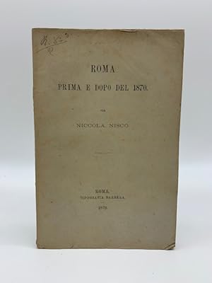 Bild des Verkufers fr Roma prima e dopo del 1870 zum Verkauf von Coenobium Libreria antiquaria