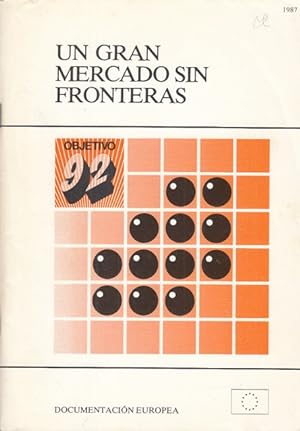 Image du vendeur pour UN GRAN MERCADO SIN FRONTERAS mis en vente par Librera Vobiscum