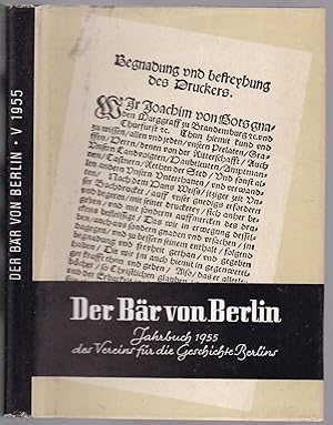 Imagen del vendedor de Der Br von Berlin. Jahrbuch des Vereins fr die Geschichte Berlins. Fnfte Folge. 1955 a la venta por Graphem. Kunst- und Buchantiquariat