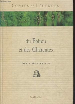 Image du vendeur pour Contes et Lgendes du Poitou et des Charentes mis en vente par Le-Livre