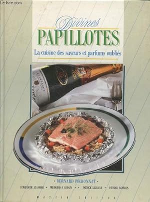 Image du vendeur pour Divines papilottes: la cuisine des saveurs et parfums oublis. mis en vente par Le-Livre