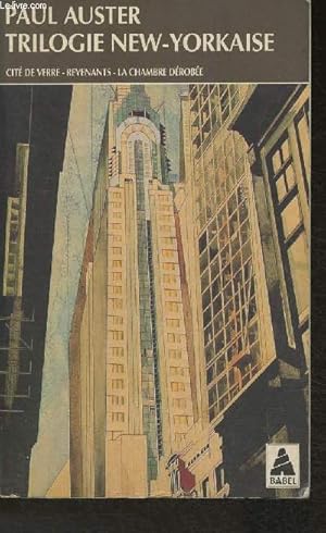 Immagine del venditore per Trilogie New-Yorkaise- Cit de verre, Revenants, La chambre drobe (Collection "Babel") venduto da Le-Livre