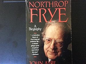 Seller image for Northrop Frye A Biography for sale by Margaret Bienert, Bookseller