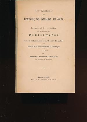Seller image for Zur Kenntnis der Einwirkung von Ferrisalzen auf Jodide;(Dissertation) for sale by Antiquariat Kastanienhof