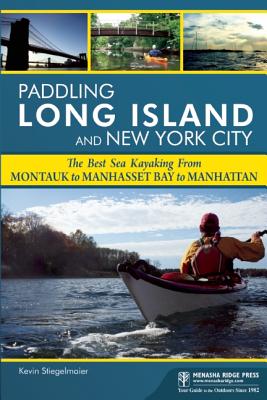 Imagen del vendedor de Paddling Long Island and New York City: The Best Sea Kayaking from Montauk to Manhasset Bay to Manhattan (Paperback or Softback) a la venta por BargainBookStores