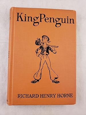 Seller image for King Penguin A Legend of the South Sea Isles for sale by WellRead Books A.B.A.A.