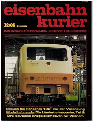 Image du vendeur pour Eisenbahn Kurier 12/86. Das Magazin fr Eisenbahn- und Modellbahnfreunde. mis en vente par Dobben-Antiquariat Dr. Volker Wendt