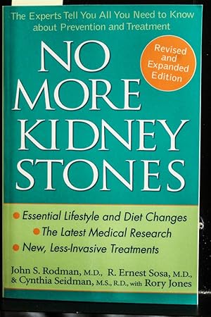 Seller image for No More Kidney Stones: The Experts Tell You All You Need to Know about Prevention and Treatment for sale by Mad Hatter Bookstore