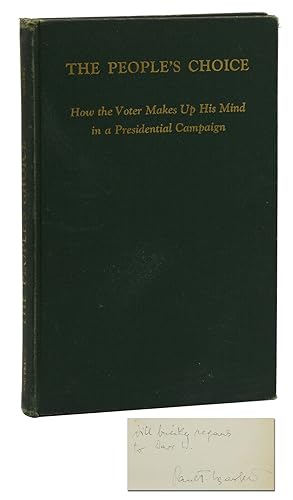 The People's Choice: How the Voter Makes Up His Mind in a Presidential Campaign