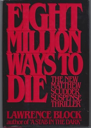 Eight Million Ways to Die (Inscribed Association Copy)