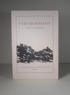 Seller image for Yves Bonnefoy. Livres et documents for sale by Librairie Bonheur d'occasion (LILA / ILAB)