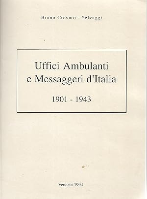 Seller image for Uffici Ambulanti e Messaggeri d'Italia 1901 - 1943 for sale by Cher Bibler