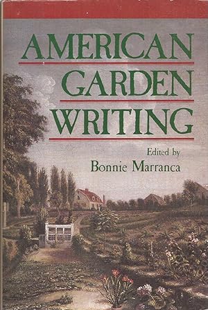 Bild des Verkufers fr American Garden Writing: Gleanings from Garden Lives Then and Now zum Verkauf von Auldfarran Books, IOBA